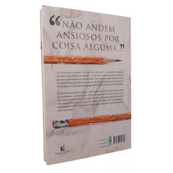 O Fim da Ansiedade. O Segredo Bíblico para Livrar-se das Preocupações, Max Lucado O Fim da Ansiedade. O Segredo Bíblico para Livrar-se das Preocupações, Max Lucado