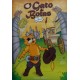 O Gato de Botas em Quadrinhos, Adaptação do Clássico da Literatura de Charles Perrault O Gato de Botas em Quadrinhos, Adaptação do Clássico da Literatura de Charles Perrault