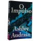 O Impulso, Ashley Audrain, Editora Paralela O Impulso, Ashley Audrain, Editora Paralela