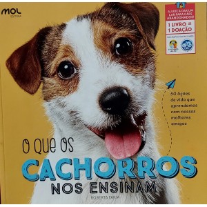O Que os Cachorros Nos Ensinam, Roberta Faria