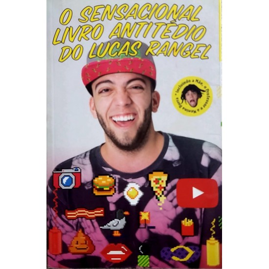 O Sensacional Livro Antitédio do Lucas Rangel