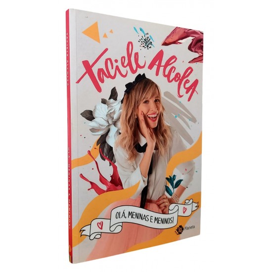 Olá, Meninas e Meninos, Taciele Alcolea Olá, Meninas e Meninos, Taciele Alcolea