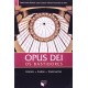 Opus Dei, Os Bastidores, História, Análise, Testemunhos, Dario Fortes Ferreira Opus Dei, Os Bastidores, História, Análise, Testemunhos, Dario Fortes Ferreira
