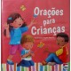 Orações para Crianças, Ilustrações Angela Hewitt Orações para Crianças, Ilustrações Angela Hewitt
