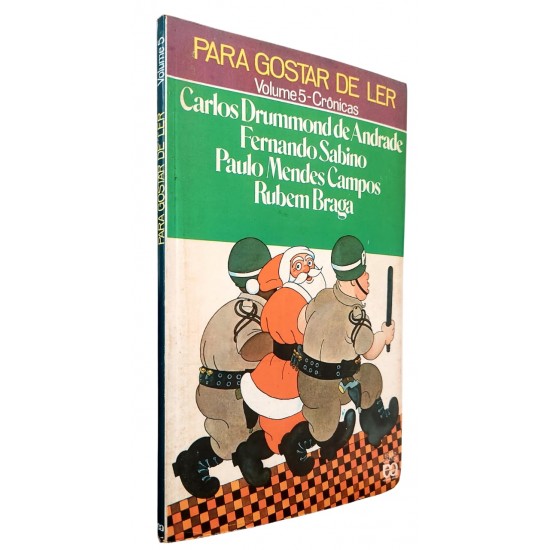 Para Gostar de Ler Volume 5. Crônicas, Carlos Drummond de Andrade, Fernando Sabino Para Gostar de Ler Volume 5. Crônicas, Carlos Drummond de Andrade, Fernando Sabino