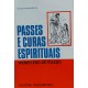 Passes e Curas Espirituais, Wenefledo der Toledo, Editora Pensamento Passes e Curas Espirituais, Wenefledo der Toledo, Editora Pensamento