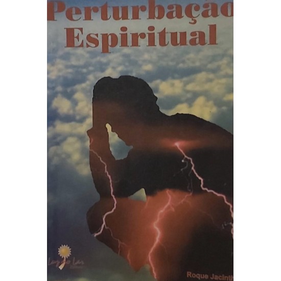 Perturbação Espíritual, Roque Jacintho Perturbação Espíritual, Roque Jacintho