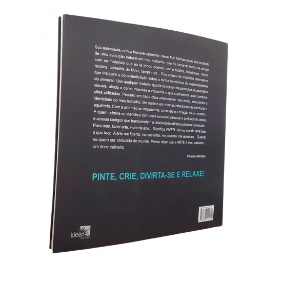 Pintar Arte. Livro para Colorir, Arteterapia, Obras da Artista Plástica Viviane Mendes Pintar Arte. Livro para Colorir, Arteterapia, Obras da Artista Plástica Viviane Mendes