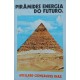 Pirâmides, Energia do Futuro, Abeilard Gonçalves Dias, 1978 Pirâmides, Energia do Futuro, Abeilard Gonçalves Dias, 1978