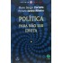 Política, Para Não Ser Idiota, Mário Sérgio Cortella, Renato Janine Ribeiro