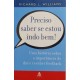 Preciso Saber se Estou Indo Bem, Uma História Sobre a Importância de Dar e Receber Feedback, Richard L. Williams Preciso Saber se Estou Indo Bem, Uma História Sobre a Importância de Dar e Receber Feedback, Richard L. Williams