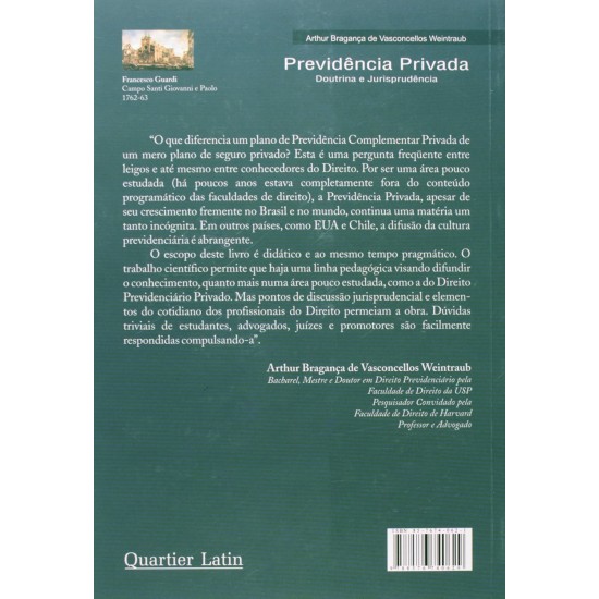 Previdência Privada. Doutrina e Jurisprudência, Arthur Bragança de Vasconcellos Weintraub Previdência Privada. Doutrina e Jurisprudência, Arthur Bragança de Vasconcellos Weintraub