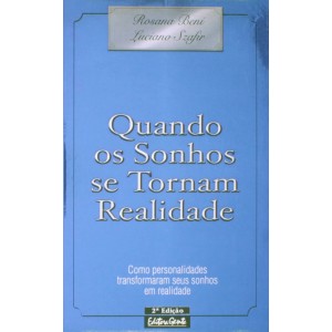 Quando os Sonhos se Tornam Realidade, Rosana Beni, Luciano Szafir