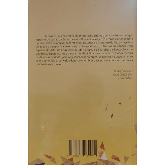 Rupturas, Olhares Criativos e Novos Tecidos Conceituais, Cleusa K. Sakamoto, Regina Célia F. A. Giora Rupturas, Olhares Criativos e Novos Tecidos Conceituais, Cleusa K. Sakamoto, Regina Célia F. A. Giora