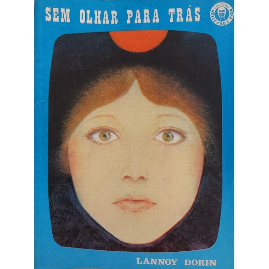 Sem Olhar Para Trás, Lannoy Dorin, 1985 Sem Olhar Para Trás, Lannoy Dorin, 1985