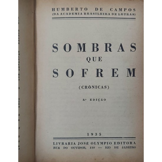Sombras que Sofrem, Crônicas, Humberto de Campos, Edição de 1935 Sombras que Sofrem, Crônicas, Humberto de Campos, Edição de 1935