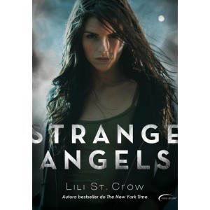 Strange Angels, Lili St. Crow