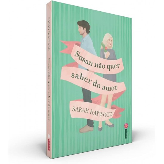 Susan Não Quer Saber do Amor, Sarah Haywood