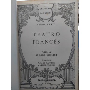 Teatro Francês, Clássicos Jackson. Prefácio de Sérgio Milliet Teatro Francês, Clássicos Jackson. Prefácio de Sérgio Milliet
