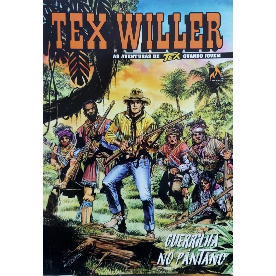 Tex Willer, Guerrilha no Pântano, As Aventuras de Tex Quando Jovem Tex Willer, Guerrilha no Pântano, As Aventuras de Tex Quando Jovem