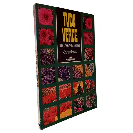 Tudo Verde, Guia das Plantas e Flores, Francesco Bianchini