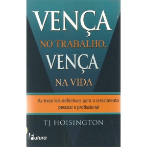 Vença no Trabalho, Vença na Vida, TJ Hoisington