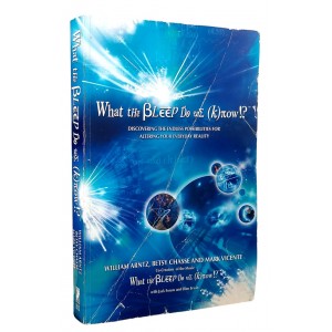 What The Bleep do We Know!?, William Arntz