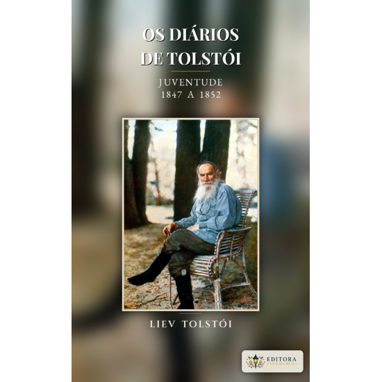 Os Diários de Leon Tolstói, Juventude (1847-1852) - Ebook Os Diários de Leon Tolstói, Juventude (1847-1852) - Ebook
