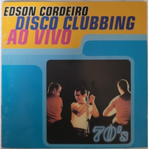 Cd Edson Cordeiro, Disco Clubbing ao Vivo Cd Edson Cordeiro, Disco Clubbing ao Vivo