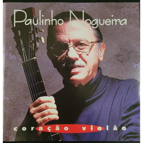 Cd Paulinho Nogueira, Coração Violão Cd Paulinho Nogueira, Coração Violão